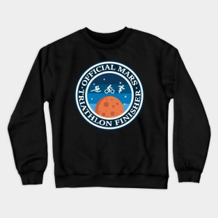 Funny Mars Triathlon Finisher Crewneck Sweatshirt